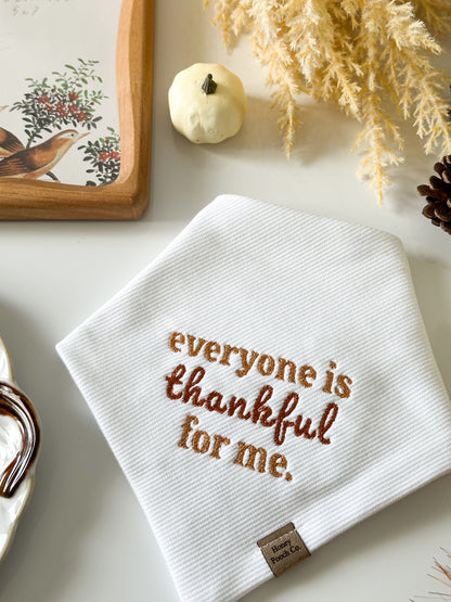 "everyone is thankful for me" | pet bandana