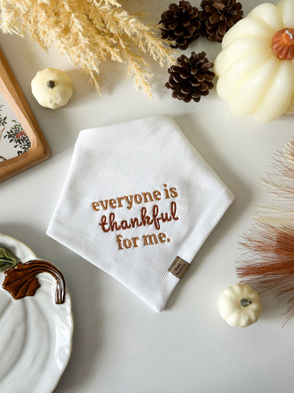 "everyone is thankful for me" | pet bandana